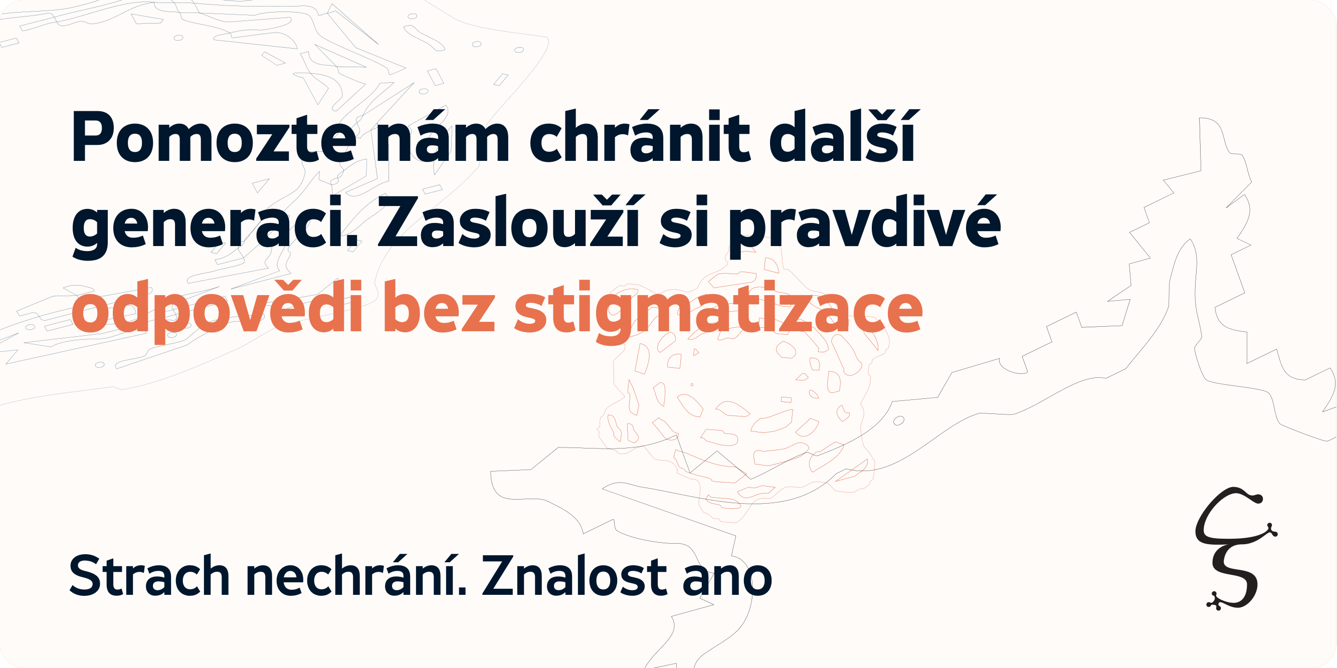 Strach nechrání, znalost ano.